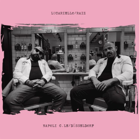 Napoli C.Le/Düsseldorf ft. Raiz | Boomplay Music