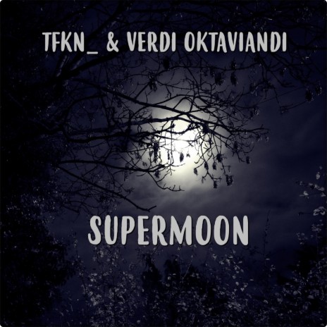 Supermoon ft. Verdi Oktaviandi