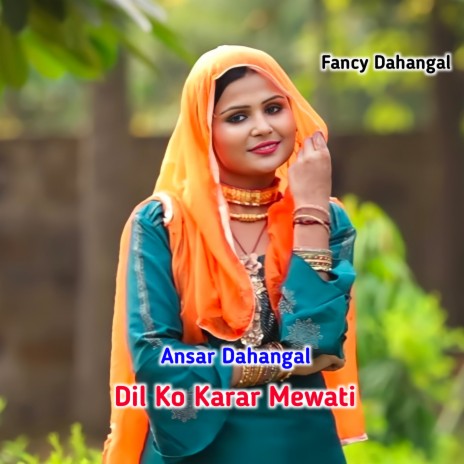 Dil Ko Karar Mewati | Boomplay Music