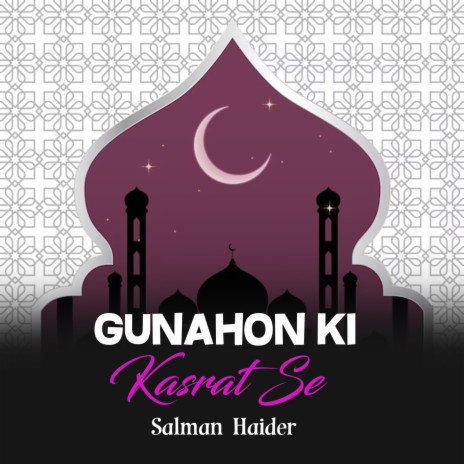 Gunahon Ki Kasrat Se | Boomplay Music