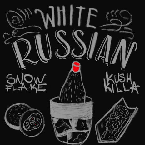 White Russian ft. KUSH KILLA | Boomplay Music