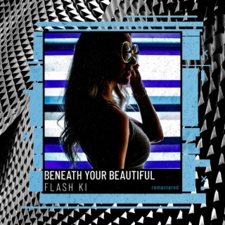 Beneath Your Beautiful (remastered)