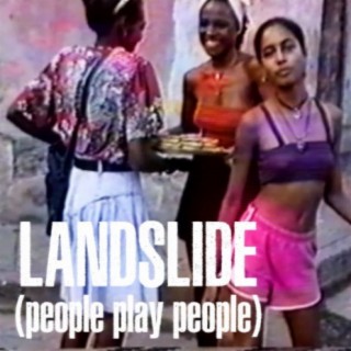 Landslide (people play people)