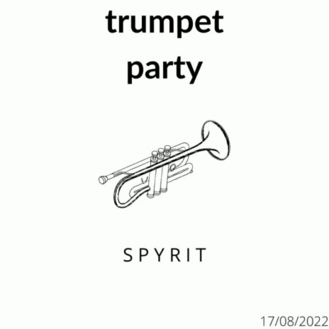 trumpet party | Boomplay Music