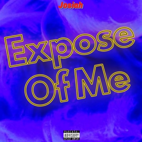 Expose Of Me | Boomplay Music