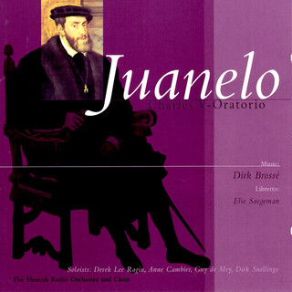 Brossé: Juanelo 'Charles V-Oratorio'