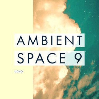 Ambient Space 9