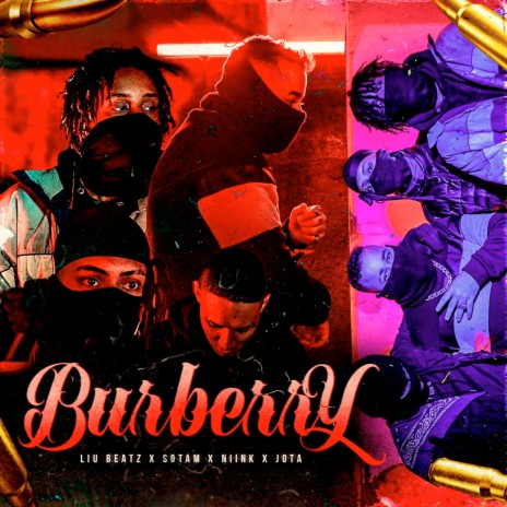 Burberry ft. Sotam, Niink & JOTA | Boomplay Music