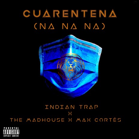 Cuarentena (Na Na Na) ft. Max Cortes & The MadHouse | Boomplay Music