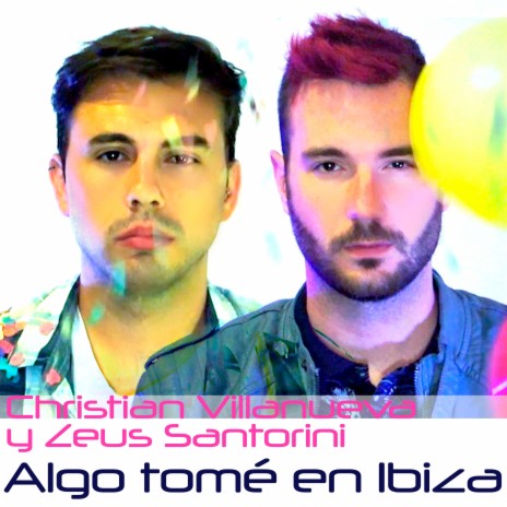 Algo tomé en Ibiza (Spanish Cover Version of I Took a Pill in Ibiza) ft. Zeus Santorini | Boomplay Music