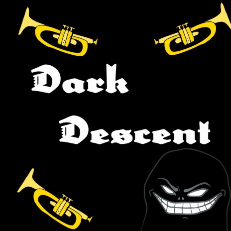 Dark Descent | Boomplay Music