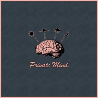 Private Mind.