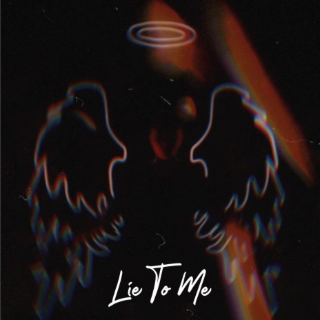 Lie to Me | Boomplay Music