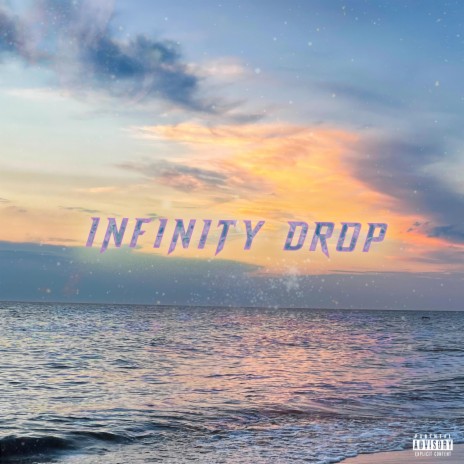 Infinity Drop | Boomplay Music