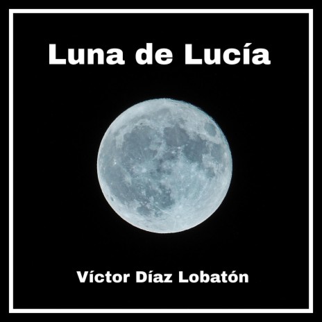 Luna de Lucía | Boomplay Music