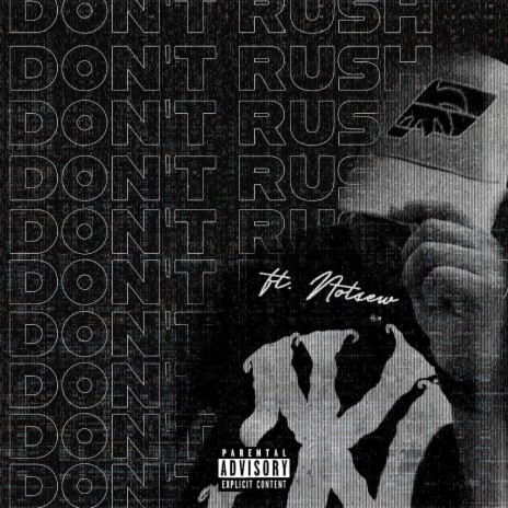 Don't Rush ft. Notsew | Boomplay Music