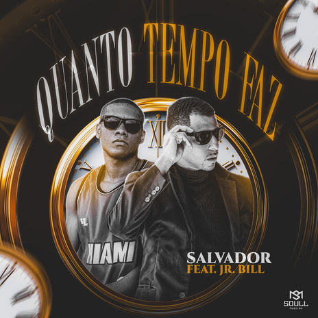 Quanto Tempo Faz ft. JR. BILL | Boomplay Music