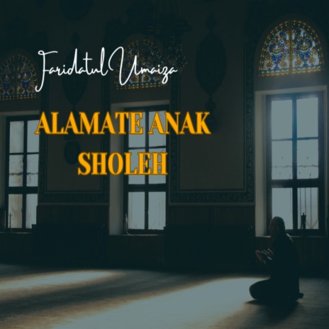 Alamate Anak Sholeh | Boomplay Music