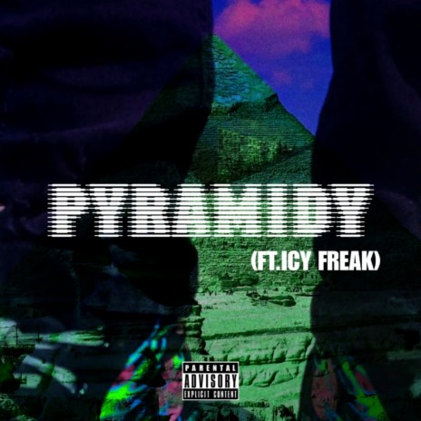 Pyramidy ft. Icy Freak