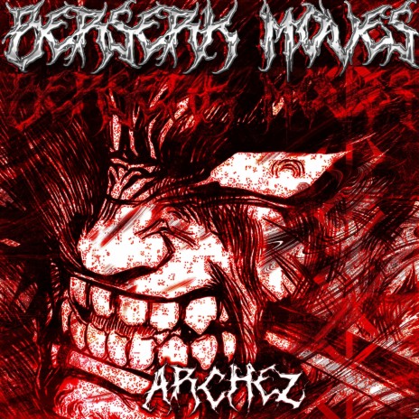 BERSERK MOVES | Boomplay Music