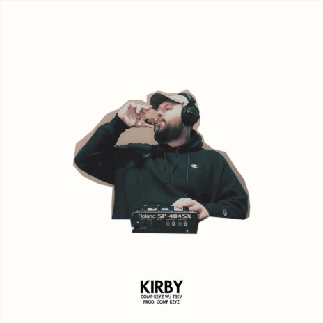 Kirby (feat. Trev) | Boomplay Music