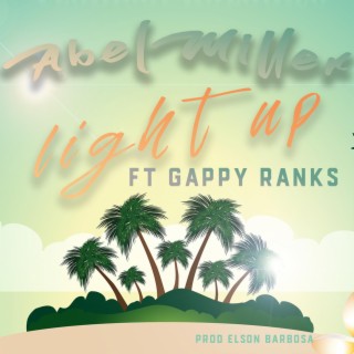 Light Up (feat. Gappy Ranks)