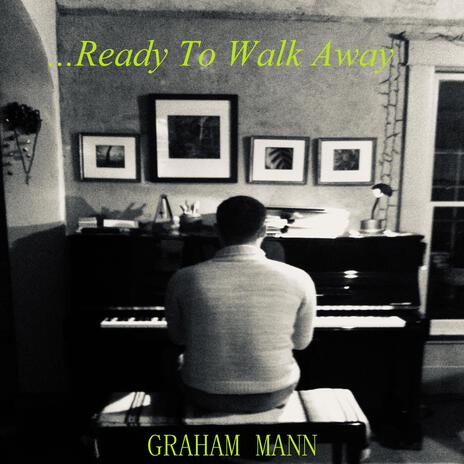 ...Ready To Walk Away | Boomplay Music