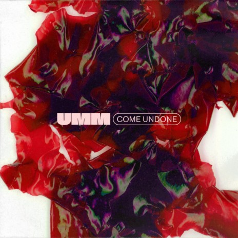 Come Undone | Boomplay Music