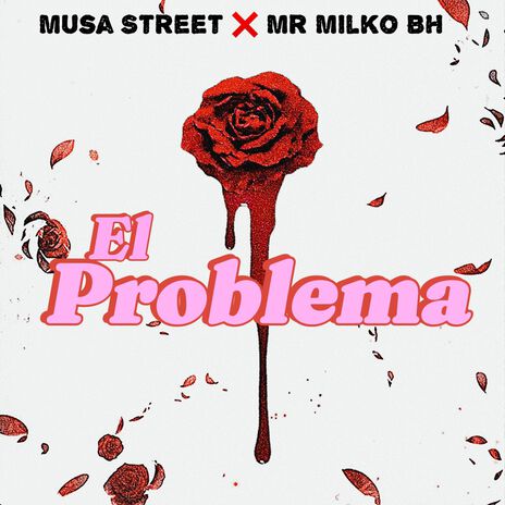 El Problema ft. Mr Milko BH | Boomplay Music