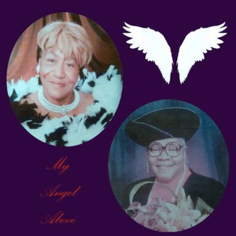 My Angel Above (Grandma Tribute) | Boomplay Music