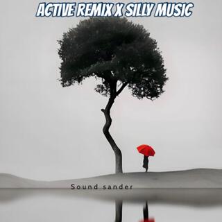 Active remix X silly music