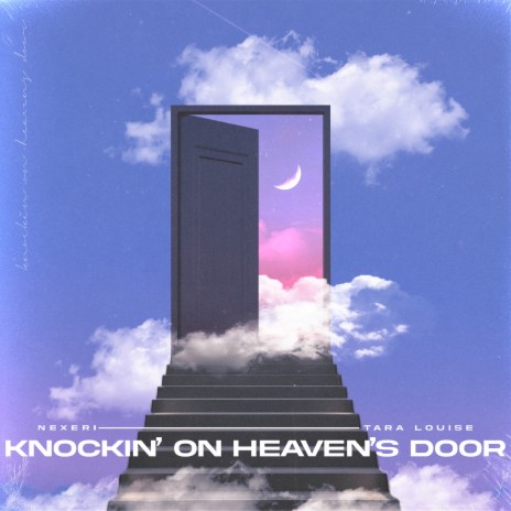 Knockin' On Heaven's Door ft. Tara Louise | Boomplay Music