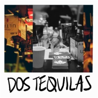 Dos Tequilas