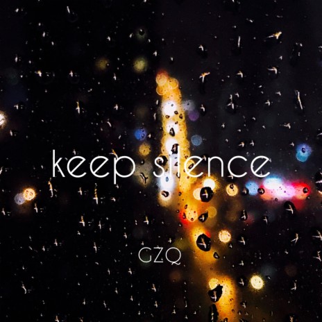 Keep Silence | Boomplay Music