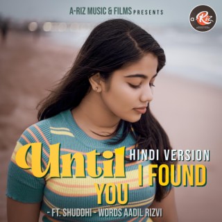 Until i found you (Hindi Version)