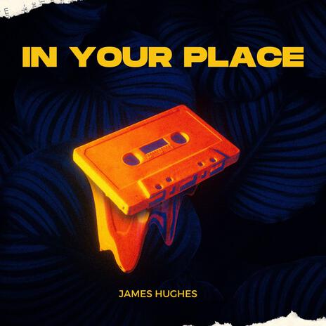 In Your Place | Boomplay Music