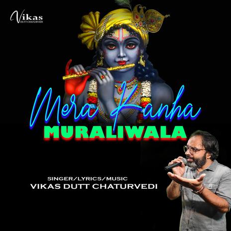 Mera Kanha Muraliwala