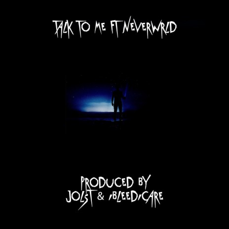 Talk to me ft. nevrwrld & Jolst