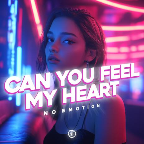 Can You Feel My Heart (Hard Techno Version) | Boomplay Music