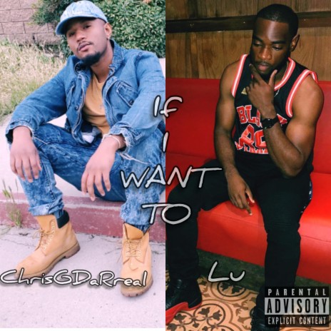 If I Want to ft. Lu | Boomplay Music