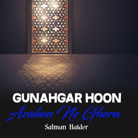 Gunahgar Hoon Azabon Ne Ghera | Boomplay Music