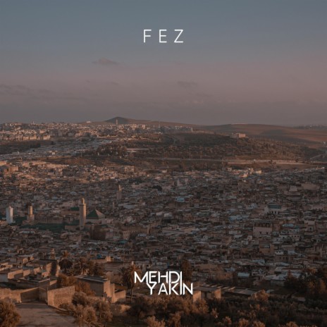 Fez | Boomplay Music