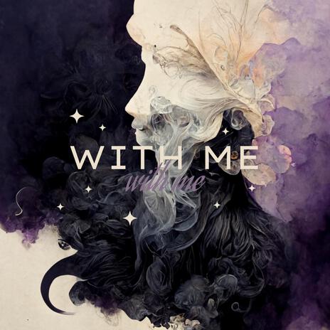 With Me | Boomplay Music