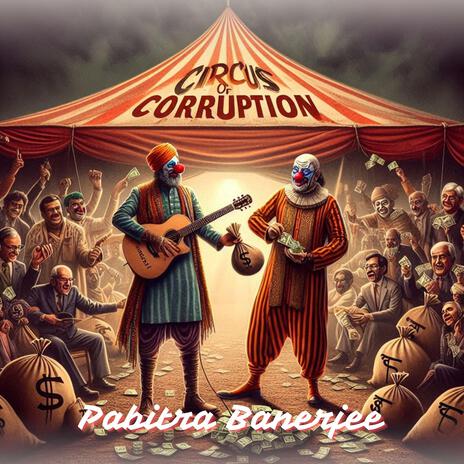 Circus Of Corruption | Boomplay Music