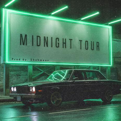 Midnight Tour ft. Shameer | Boomplay Music