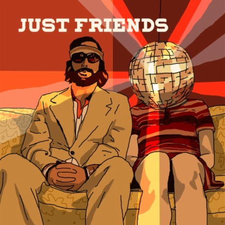 Just Friends | Boomplay Music