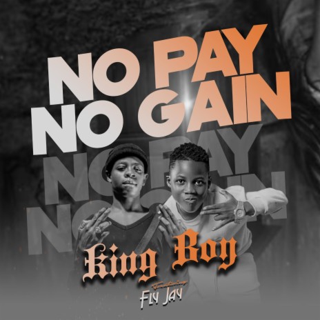 No Pay No Gain | Boomplay Music