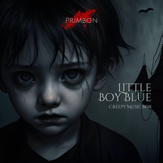 Little Boy Blue (Creepy Music Box)
