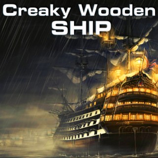 Creaky Wooden Ship