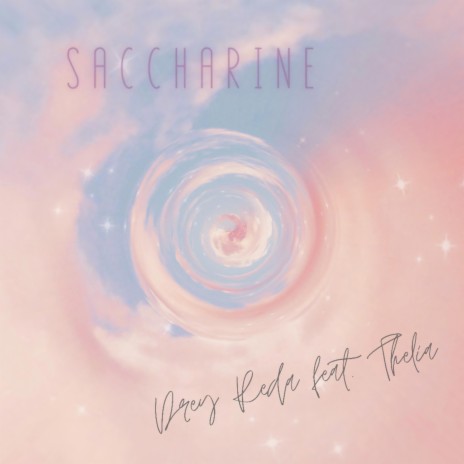 Saccharine ft. Thelia | Boomplay Music